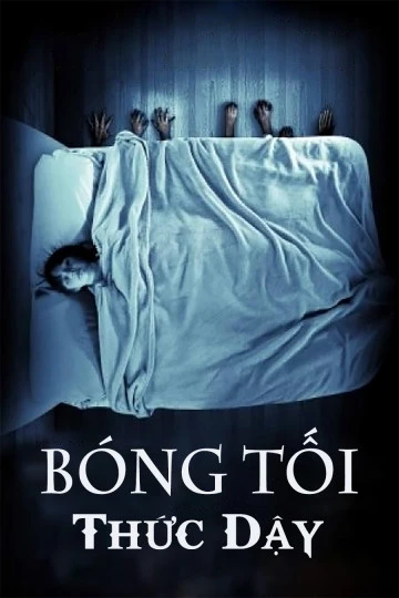 Bóng Tối Thức Dậy | Dark Awakening (2015) Bóng Tối Thức Dậy | Dark Awakening (2015)