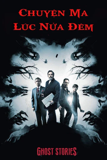 Chuyện Ma Lúc Nửa Đêm | Ghost Stories (2017) Chuyện Ma Lúc Nửa Đêm | Ghost Stories (2017)
