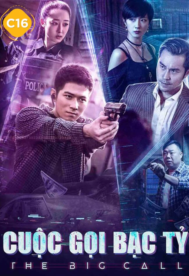 Cuộc Gọi Bạc Tỷ | The Big Call (2018) Cuộc Gọi Bạc Tỷ | The Big Call (2018)