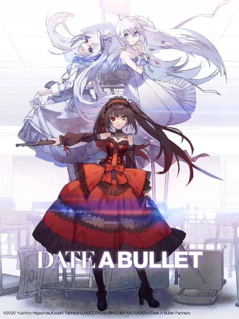 Date A Bullet | Date A Live, Ngoại truyện Hẹn thách đấu Tokisaki Kurumi (2020) Date A Bullet | Date A Live, Ngoại truyện Hẹn thách đấu Tokisaki Kurumi (2020)