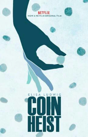 Điệp vụ tiền xu | Coin Heist (2017) Điệp vụ tiền xu | Coin Heist (2017)