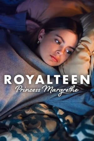 Royalteen: Công chúa Margrethe | Royalteen: Princess Margrethe (2023) Royalteen: Công chúa Margrethe | Royalteen: Princess Margrethe (2023)