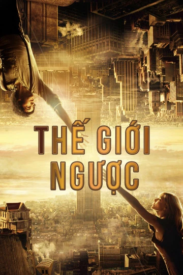 Thế Giới Ngược | Upside Down (2012) Thế Giới Ngược | Upside Down (2012)