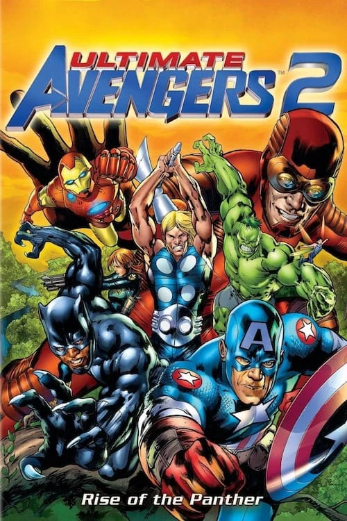 Ultimate Avengers 2: Rise of the Panther | Ultimate Avengers 2: Rise of the Panther (2006) Ultimate Avengers 2: Rise of the Panther | Ultimate Avengers 2: Rise of the Panther (2006)