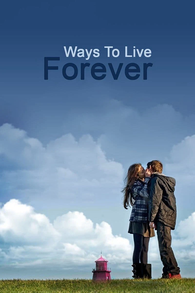 Ước Nguyện Cuối Đời | Ways to Live Forever (2010) Ước Nguyện Cuối Đời | Ways to Live Forever (2010)
