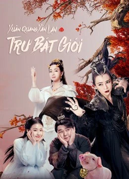 Xuân Quang Xán Lạn Trư Bát Giới | A Piggy Love Story (2021) Xuân Quang Xán Lạn Trư Bát Giới | A Piggy Love Story (2021)
